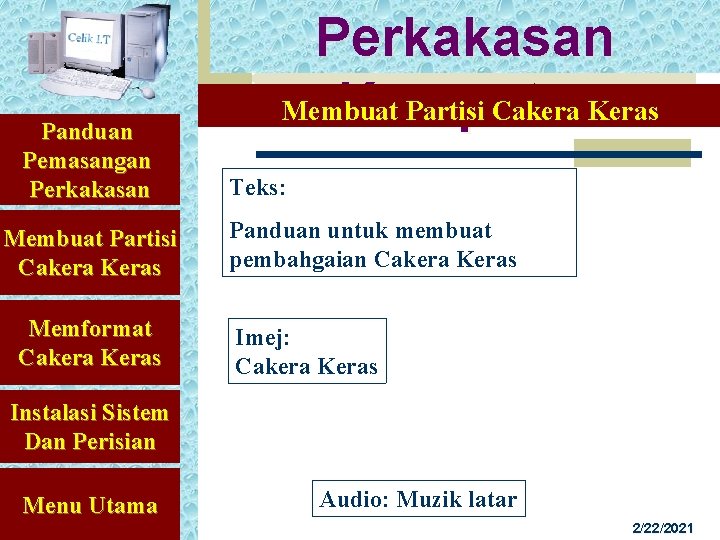 Panduan Pemasangan Perkakasan Membuat Partisi Cakera Keras Memformat Cakera Keras Perkakasan Membuat Partisi Cakera