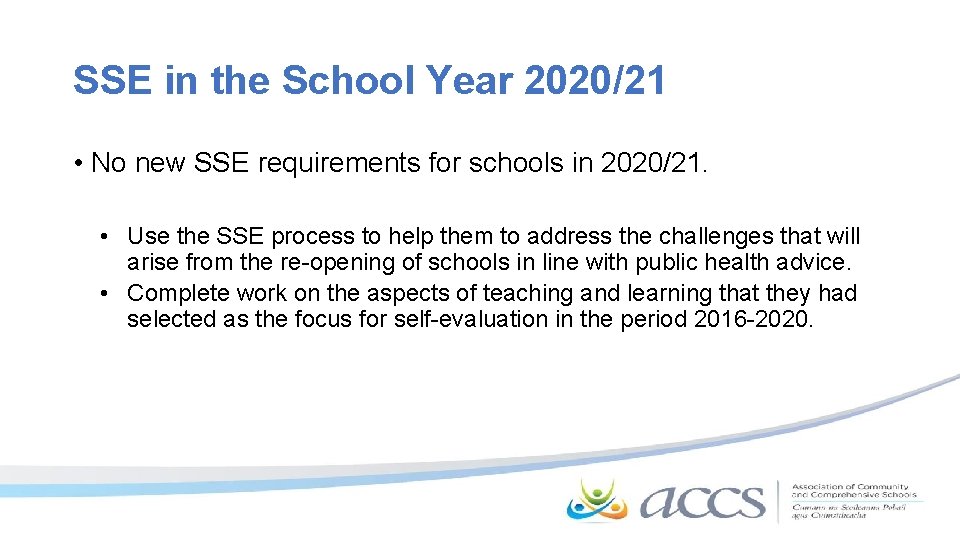 SSE in the School Year 2020/21 • No new SSE requirements for schools in