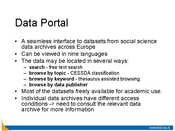 Data Portal • A seamless interface to datasets from social science data archives across
