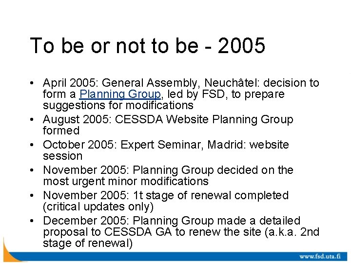 To be or not to be - 2005 • April 2005: General Assembly, Neuchâtel: