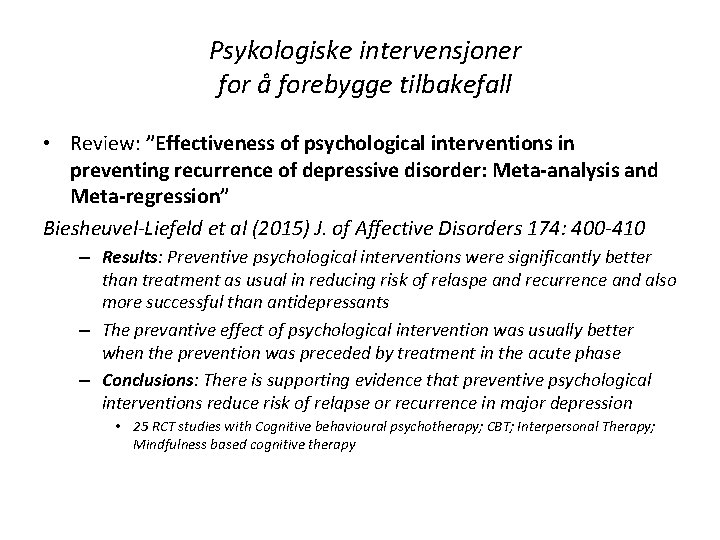 Psykologiske intervensjoner for å forebygge tilbakefall • Review: ”Effectiveness of psychological interventions in preventing