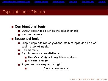 Combinational vs Sequential Logic Ungated Latches Gated Latches Flip-Flop Chips Types of Logic Circuits