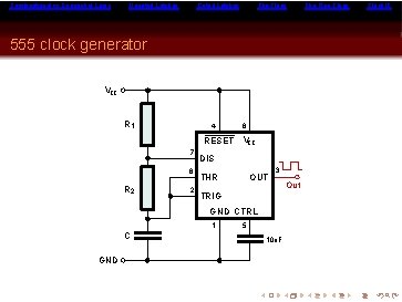 Combinational vs Sequential Logic Ungated Latches Gated Latches Flip-Flops 555 clock generator VCC R