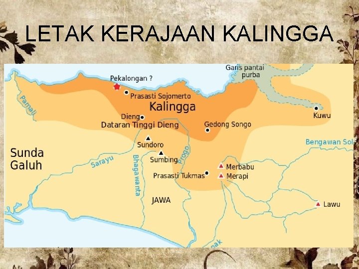 LETAK KERAJAAN KALINGGA 