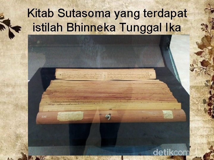 Kitab Sutasoma yang terdapat istilah Bhinneka Tunggal Ika 