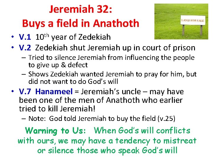 Jeremiah 32: Buys a field in Anathoth • V. 1 10 th year of