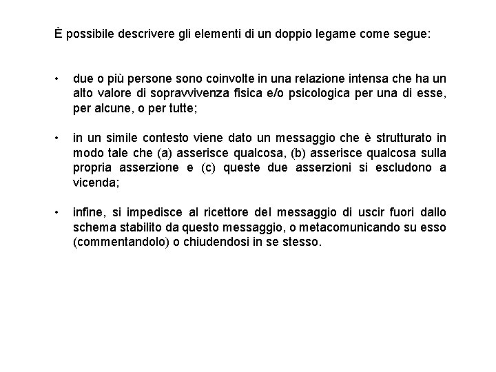 È possibile descrivere gli elementi di un doppio legame come segue: • due o