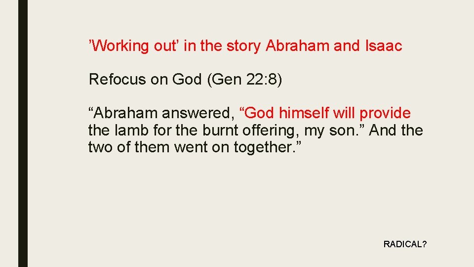 ’Working out’ in the story Abraham and Isaac Refocus on God (Gen 22: 8)