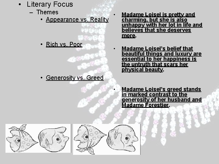 • Literary Focus – Themes • • Appearance vs. Reality • Rich vs. • Literary Focus – Themes • • Appearance vs. Reality • Rich vs.