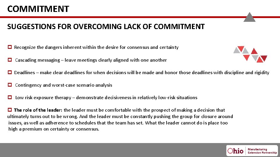 COMMITMENT SUGGESTIONS FOR OVERCOMING LACK OF COMMITMENT Recognize the dangers inherent within the desire
