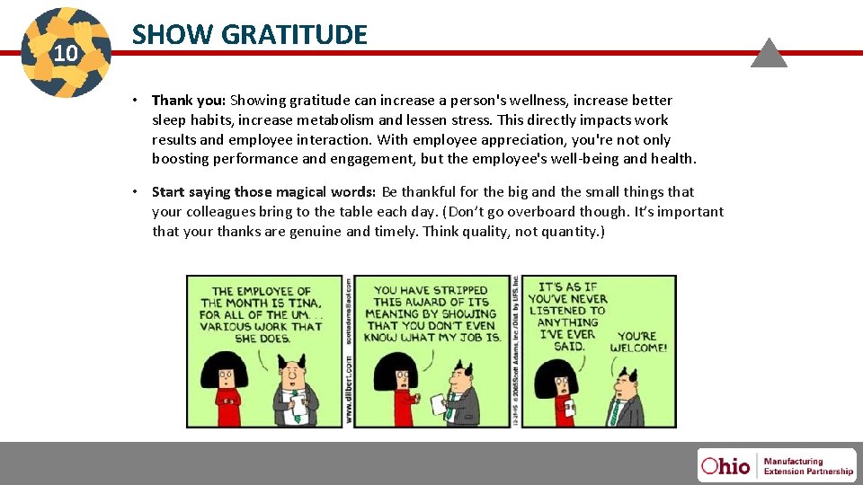 10 SHOW GRATITUDE • Thank you: Showing gratitude can increase a person's wellness, increase