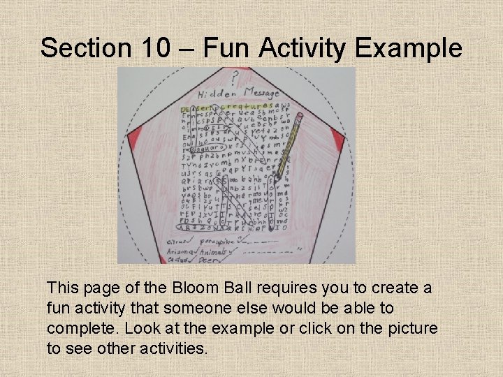 Section 10 – Fun Activity Example This page of the Bloom Ball requires you