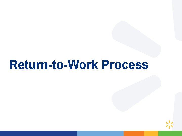 Return-to-Work Process 30 Return-to-Work Process 30