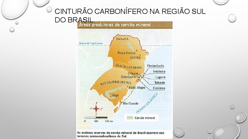 CINTURÃO CARBONÍFERO NA REGIÃO SUL DO BRASIL 