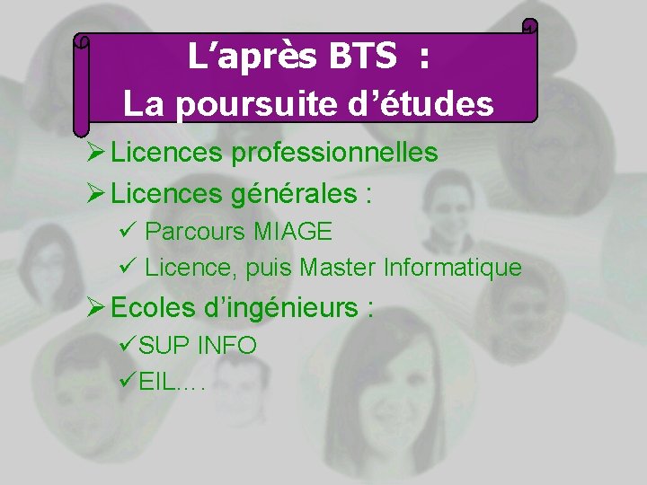 L’après BTS : La poursuite d’études Ø Licences professionnelles Ø Licences générales : ü L’après BTS : La poursuite d’études Ø Licences professionnelles Ø Licences générales : ü