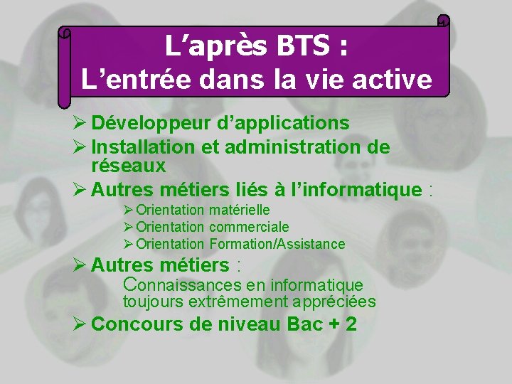 L’après BTS : L’entrée dans la vie active Ø Développeur d’applications Ø Installation et L’après BTS : L’entrée dans la vie active Ø Développeur d’applications Ø Installation et