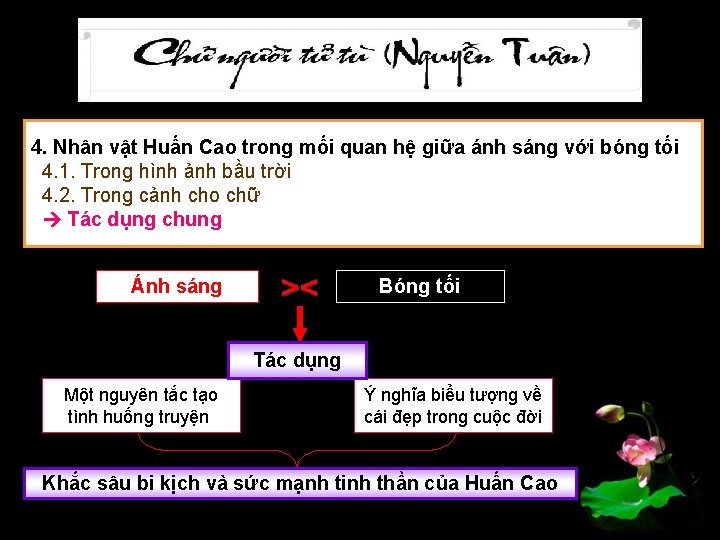 4. Nhân vật Huấn Cao trong mối quan hệ giữa ánh sáng với bóng