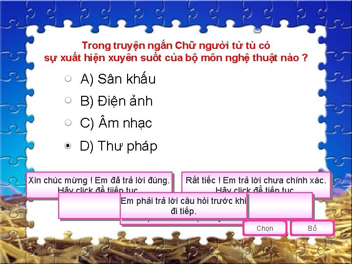 Trong truyện ngắn Chữ người tử tù có sự xuất hiện xuyên suốt của