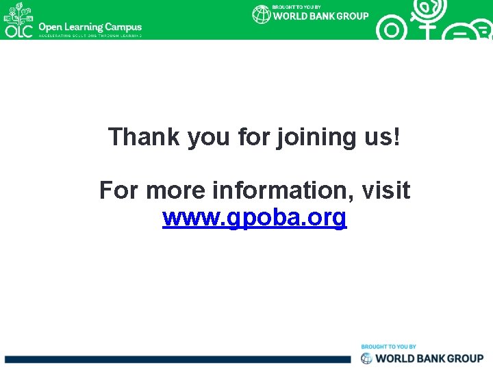 Thank you for joining us! For more information, visit www. gpoba. org 