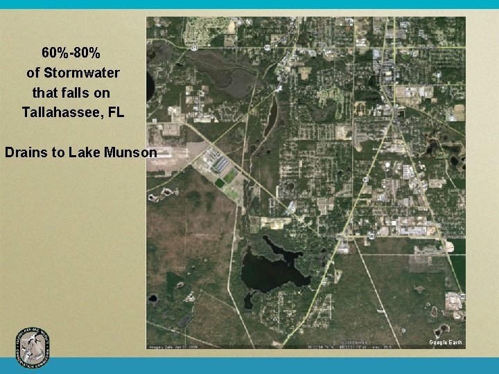 60%-80% of Stormwater that falls on Tallahassee, FL Drains to Lake Munson Google Earth