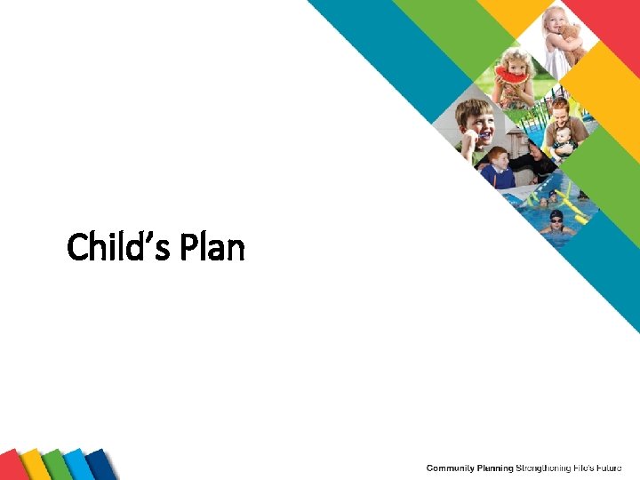 Child’s Plan 