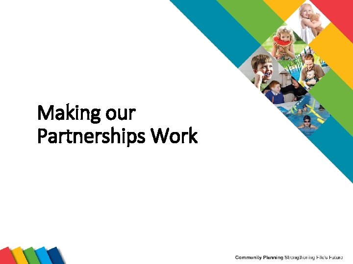 Making our Partnerships Work 