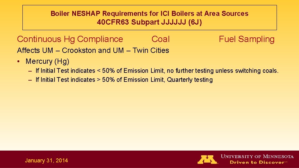 Boiler NESHAP Requirements for ICI Boilers at Area Sources 40 CFR 63 Subpart JJJJJJ