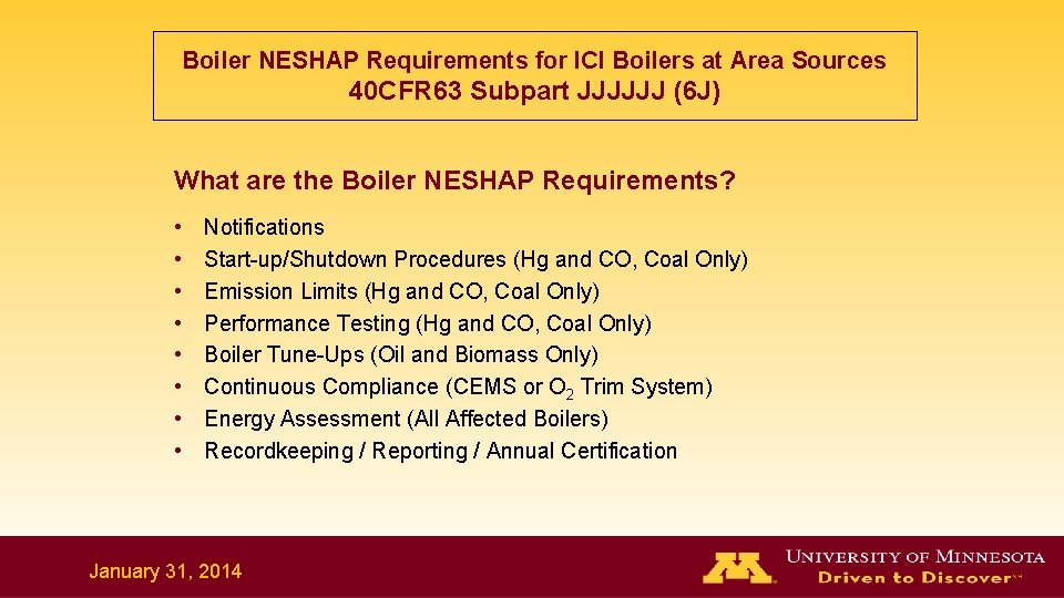 Boiler NESHAP Requirements for ICI Boilers at Area Sources 40 CFR 63 Subpart JJJJJJ