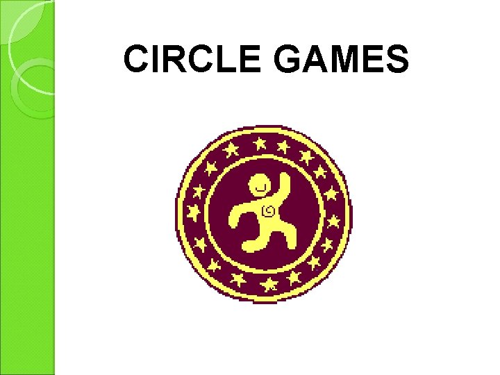 CIRCLE GAMES 