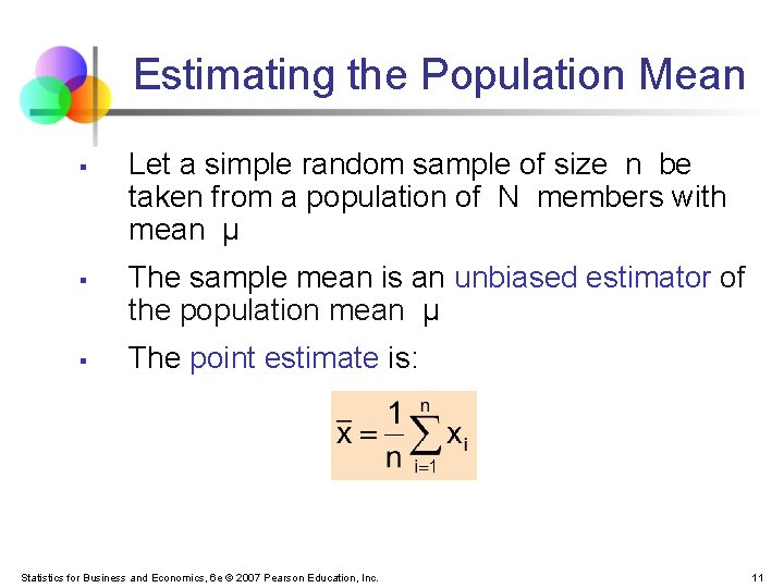 Estimating the Population Mean § § § Let a simple random sample of size