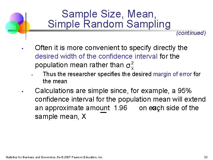 Sample Size, Mean, Simple Random Sampling Often it is more convenient to specify directly