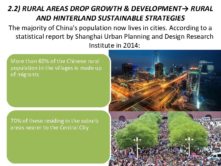 2. 2) RURAL AREAS DROP GROWTH & DEVELOPMENT→ RURAL AND HINTERLAND SUSTAINABLE STRATEGIES The