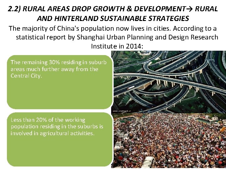 2. 2) RURAL AREAS DROP GROWTH & DEVELOPMENT→ RURAL AND HINTERLAND SUSTAINABLE STRATEGIES The