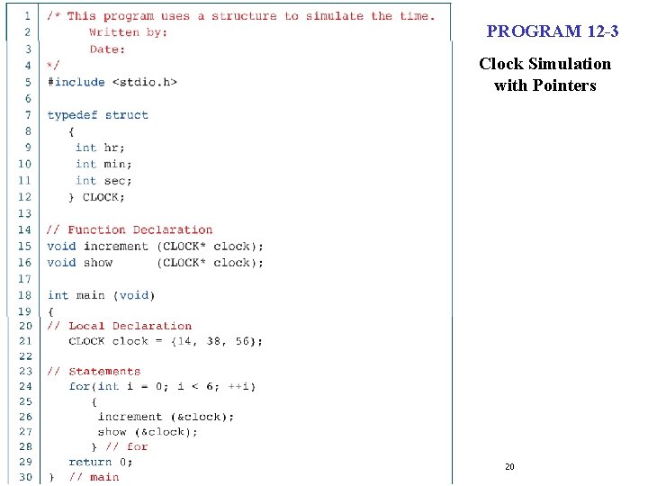 PROGRAM 12 -3 Clock Simulation with Pointers 20 