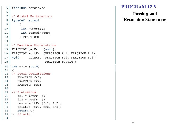 PROGRAM 12 -5 Passing and Returning Structures 28 