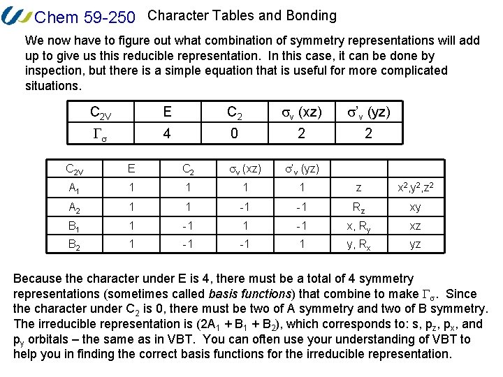 Chem 59 -250 Character Tables and Bonding We now have to figure out what
