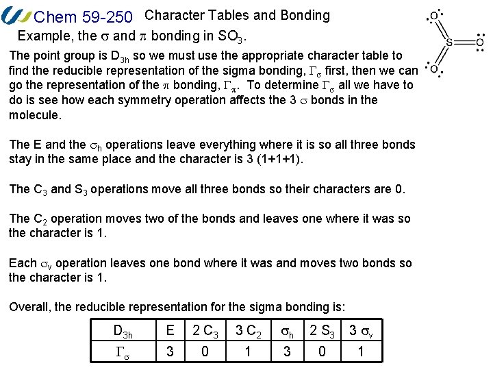 Chem 59 -250 Character Tables and Bonding Example, the and bonding in SO 3.