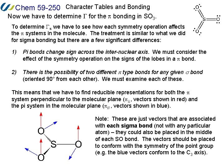 Chem 59 -250 Character Tables and Bonding Now we have to determine for the
