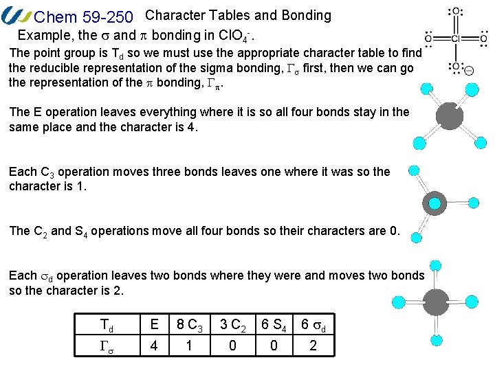 Chem 59 -250 Character Tables and Bonding Example, the and bonding in Cl. O
