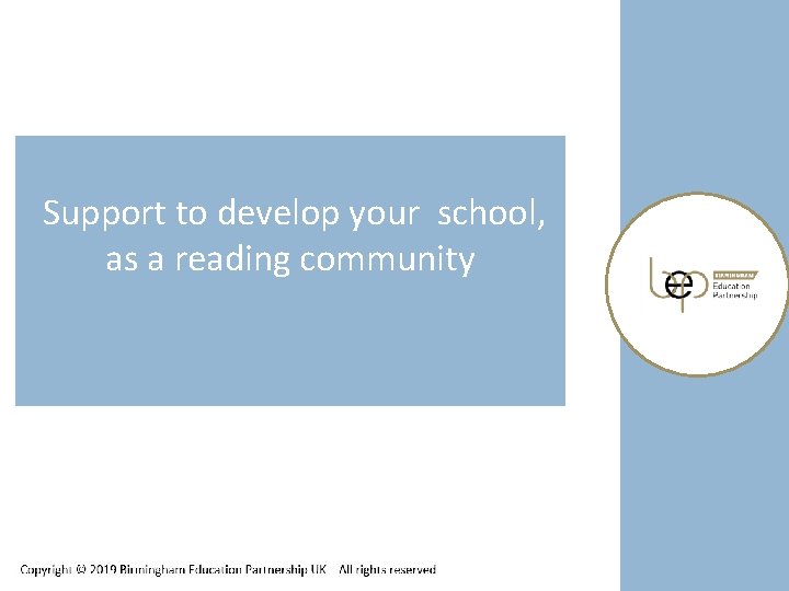 Support to develop your school, as a reading community 