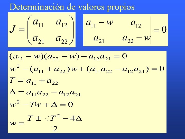 Determinación de valores propios 