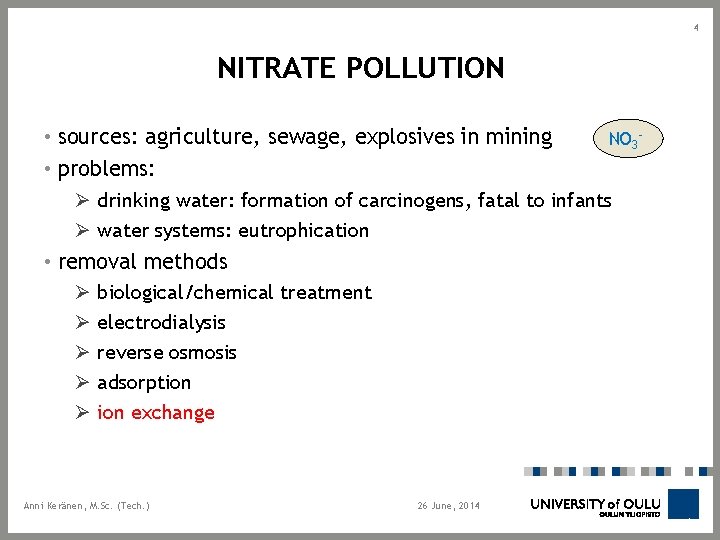 4 NITRATE POLLUTION • sources: agriculture, sewage, explosives in mining • problems: NO 3