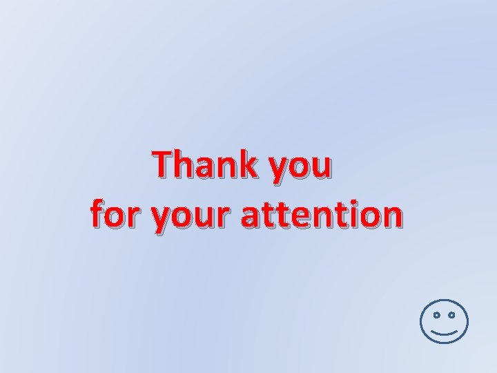 Thank you for your attention 
