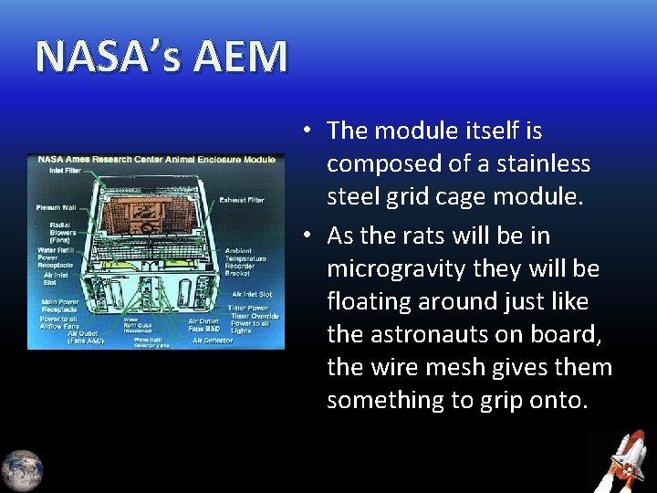 NASA’s AEM • The module itself is composed of a stainless steel grid cage