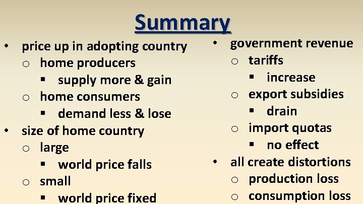 Summary • price up in adopting country o home producers § supply more &