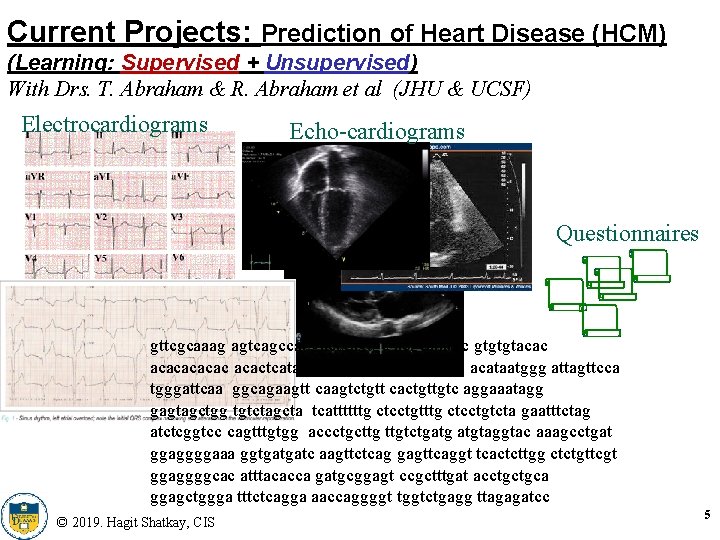 Current Projects: Prediction of Heart Disease (HCM) (Learning: Supervised + Unsupervised) With Drs. T.