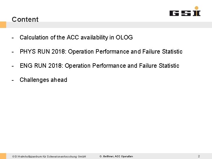 Content - Calculation of the ACC availability in OLOG - PHYS RUN 2018: Operation