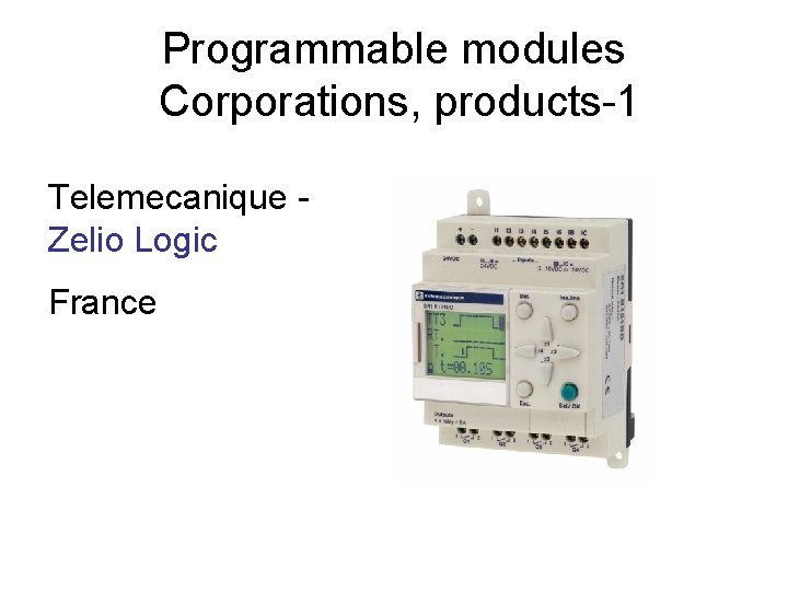 Programmable modules Corporations, products-1 Telemecanique - Zelio Logic France 