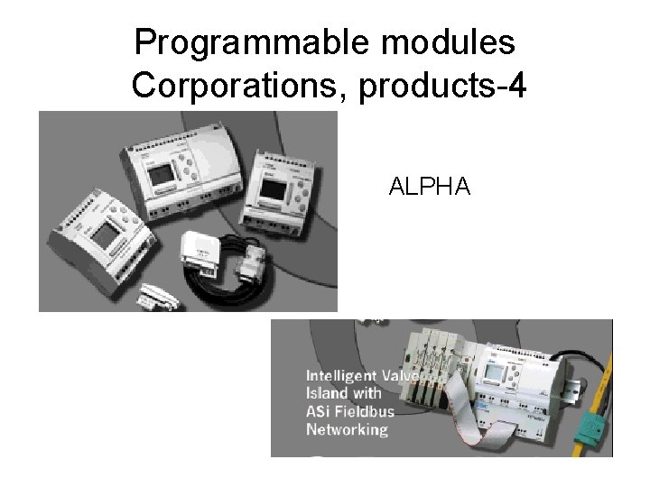 Programmable modules Corporations, products-4 ALPHA 