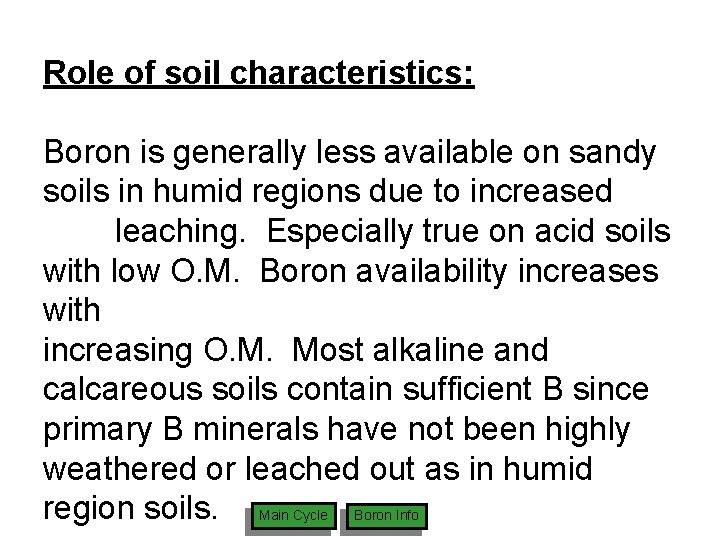 THE BORON CYCLE Atmosphere Volcanism Agricultural Burninig Coal